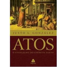 Livro - Atos: O Evangelho do Espírito santo
