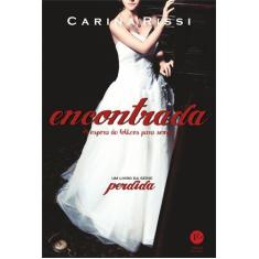 Livro - Encontrada (Vol. 2 Perdida)