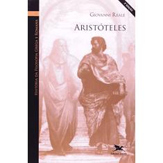 História da filosofia grega e romana (Vol. IV): Volume IV: Aristóteles: 4