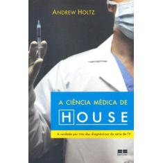 Livro - A Ciência Médica De House