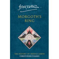 Morgoth's Ring: The History of Middle-Earth 10: Book 10