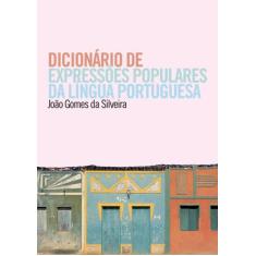 Livro - Dicionário de expressões populares da língua portuguesa