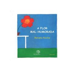 A Flor Mal-Humorada