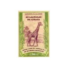 Lagrimas da girafa, as - COMPANHIA DAS LETRAS