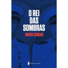O Rei Das Sombras - 1ª Ed.