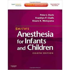 Smiths Anesthesia For Infants And Children