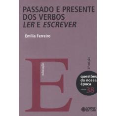 Livro - Passado E Presente Dos Verbos Ler E Escrever