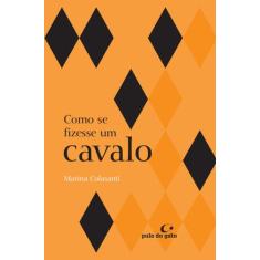 Livro - Como se fizesse um cavalo