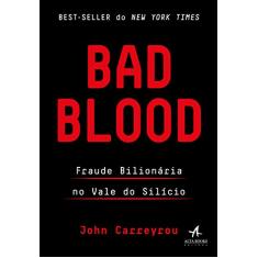 Bad Blood: Fraude Bilionária no Vale do Silício