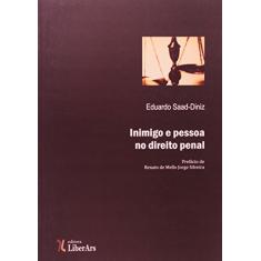 Inimigo e Pessoa no Direito Penal - Volume 1. Coleção Diké