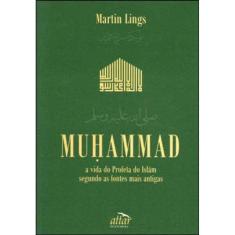 Muhammad - A Vida Do Profeta Do Islam
