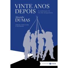 Livro - Vinte anos depois: edição comentada e ilustrada