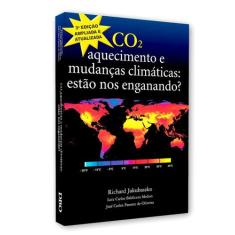 Co2. Aquecimento e Mudanças Climáticas. Estão nos Enganando - DBO Edit