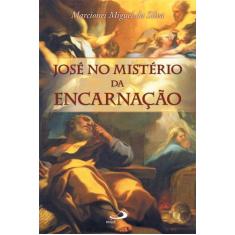 José no mistério da encarnação - PAULUS EDITORA, 3