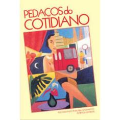 Pedaços Do Cotidiano