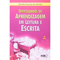 Dificuldades de Aprendizagem em Leitura e Escrita