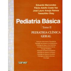 Livro - Pediatria Básica - Tomo Ii - Pediatria Clínica Geral