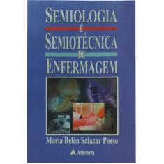 Livro - Semiologia E Semiotécnica De Enfermagem