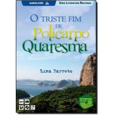 Triste Fim De Policarpo Quaresma (Cd) - Editora Alya
