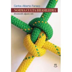 Livro Norma Culta Brasileira: Desatando Alguns Nós - Parabola Editoria