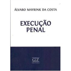 Execução Penal - 01Ed/16 - GZ EDITORA, 3