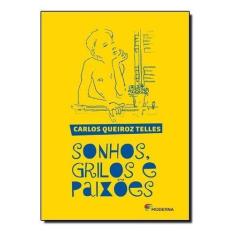 Livro - Sonhos, grilos e paixões - moderna