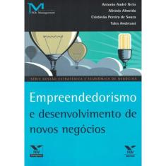 Empreendedorismo E Desenvolvimento De Novos Negocios - Volume  -