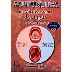 Acupuntura do Microssistema da Língua. Shézhen Liao Fá