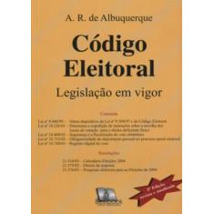 Codigo Eleitoral - Legislacao Em Vigor - Bestbook