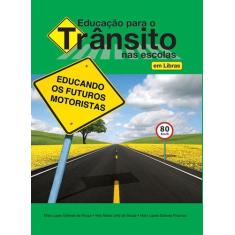 Livro - Educação para o trânsito nas escolas - em Libras