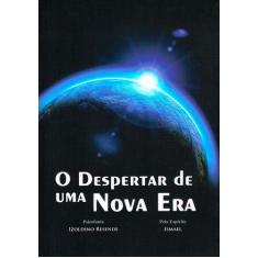 Despertar de uma nova era (o)
