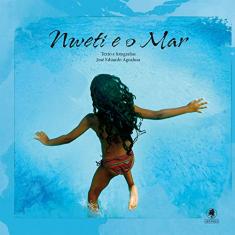 Nweti e o mar: Exercícios para sonhar sereias