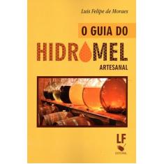 O Guia do Hidromel Artesanal