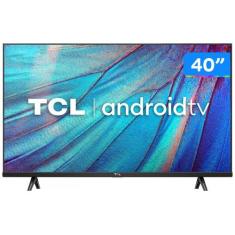 Smart TV 40 Full HD LED TCL S615 VA 60Hz Android - Wi-Fi e Bluetooth H