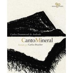 Canto mineral: Carlos Drummond de Andrade ilustrado por Carlos Bracher