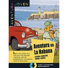 Aventura En La Habana + Mp3 Descargable: Aventura en La Habana, Aventura Joven