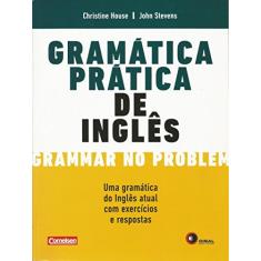 Gramática prática de inglês: Grammar no Problem
