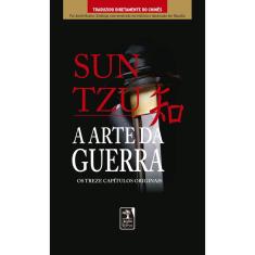 Livro - A arte da guerra: Os treze capítulos completos
