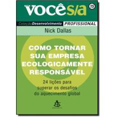 Como Tornar sua Empresa Ecologicamente Responsável - Vol. 15 - Coleção