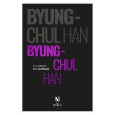 Sociedade Do Cansaço - Nobilis