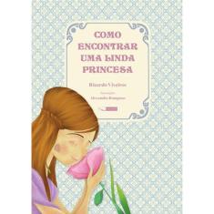 Como Encontrar Uma Linda Princesa