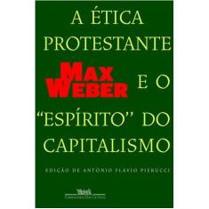 Livro - A ética protestante e o ''espírito'' do capitalismo