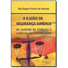 A Ilusão de Segurança Jurídica - 03Ed/15