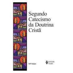 Segundo Catecismo Da Doutrina Cristã