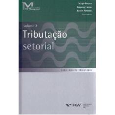 Tributação Setorial - Vol.2 - 01Ed/18 - FGV, 3