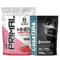 Kit: Whey Protein Primal 1Kg 100% Importado + Creatina Monohidratada 500g - Soldiers Nutrition-Unissex