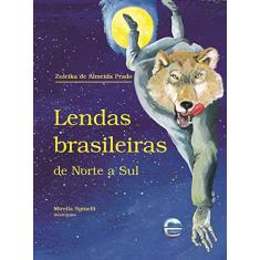 Lendas Brasileiras de Norte a Sul
