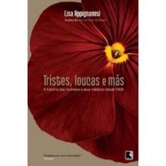 Livro - Tristes, loucas e más