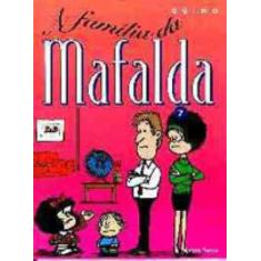 Mafalda 07 - A Família da Mafalda - MARTINS - MARTINS FONTES