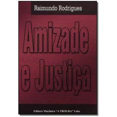 Amizade e Justiça - MACONICA TROLHA